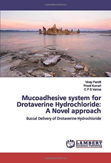 Mucoadhesive system for Drotaverine Hydrochloride: A Novel approach