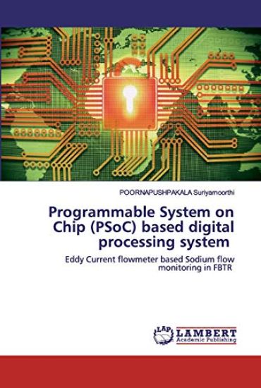 Programmable System on Chip (PSoC) based digital processing system
