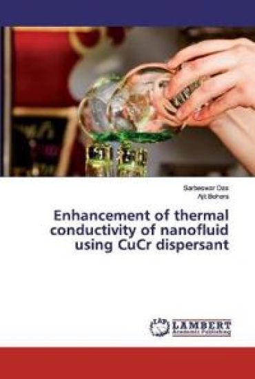 Enhancement of thermal conductivity of nanofluid using CuCr dispersant