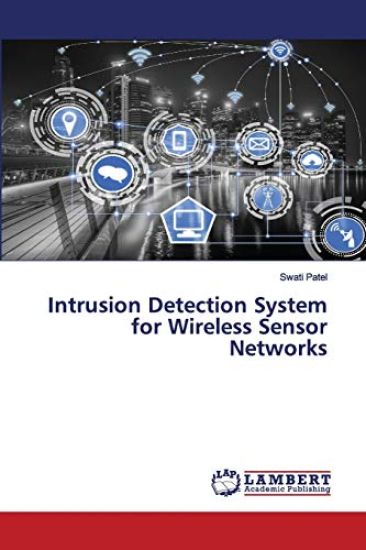 Intrusion Detection System for Wireless Sensor Networks