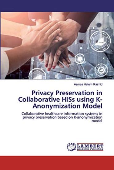 Privacy Preservation in Collaborative HISs using K-Anonymization Model