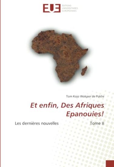 Et enfin, Des Afriques Epanouies!