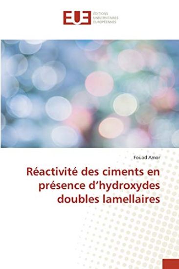 Réactivité des ciments en présence d'hydroxydes doubles lamellaires
