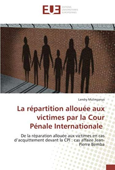 La répartition allouée aux victimes par la Cour Pénale Internationale