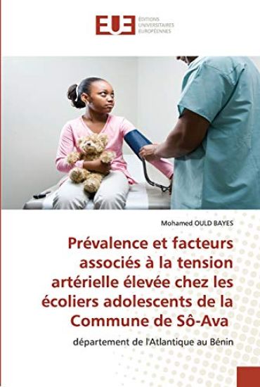 Prévalence et facteurs associés à la tension artérielle élevée chez les écoliers adolescents de la Commune de Sô-Ava