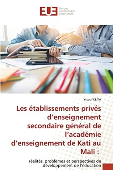 Les établissements privés d'enseignement secondaire général de l'académie d'enseignement de Kati au Mali
