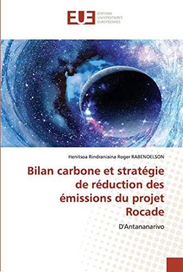 Bilan carbone et stratégie de réduction des émissions du projet Rocade