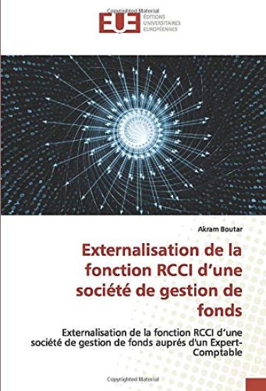 Externalisation de la fonction RCCI d¿une société de gestion de fonds