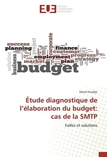 Étude diagnostique de l¿élaboration du budget: cas de la SMTP