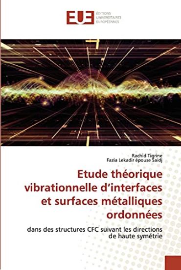Etude th?orique vibrationnelle d'interfaces et surfaces m?talliques ordonn?es