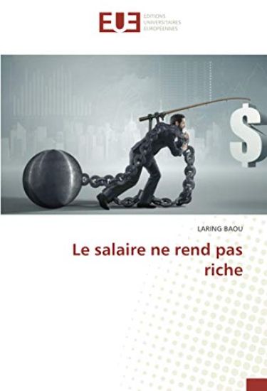Le salaire ne rend pas riche