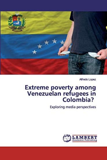 Extreme poverty among Venezuelan refugees in Colombia?