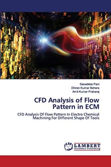 CFD Analysis of Flow Pattern in ECM