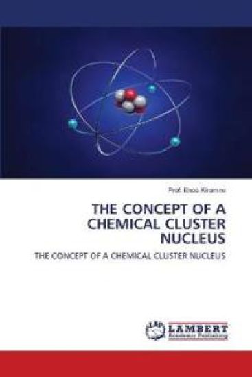 The Concept of a Chemical Cluster Nucleus