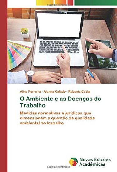 O Ambiente e as Doenças do Trabalho