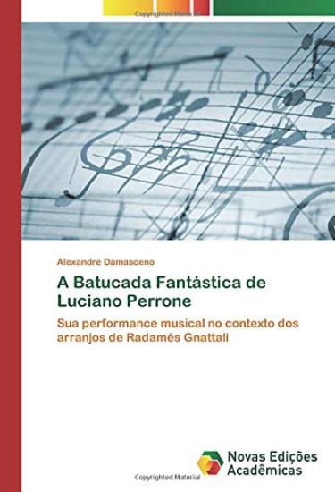 A Batucada Fantástica de Luciano Perrone