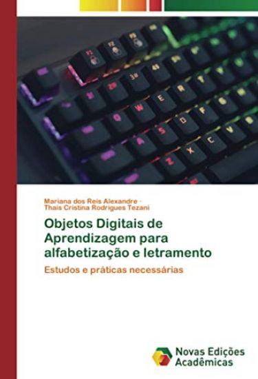 Objetos Digitais de Aprendizagem para alfabetização e letramento
