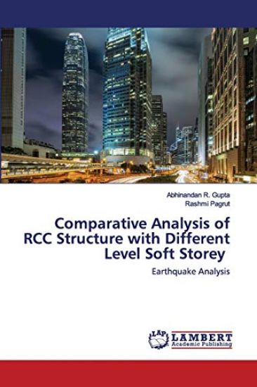 Comparative Analysis of RCC Structure with Different Level Soft Storey