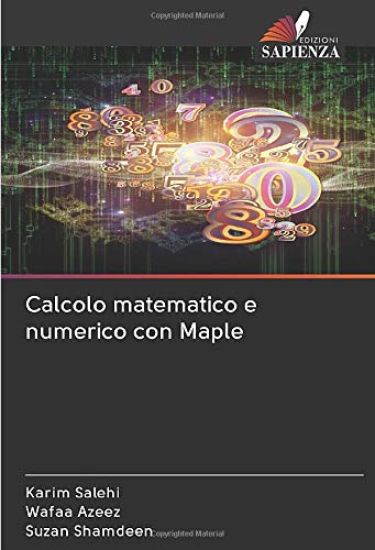 Calcolo matematico e numerico con Maple
