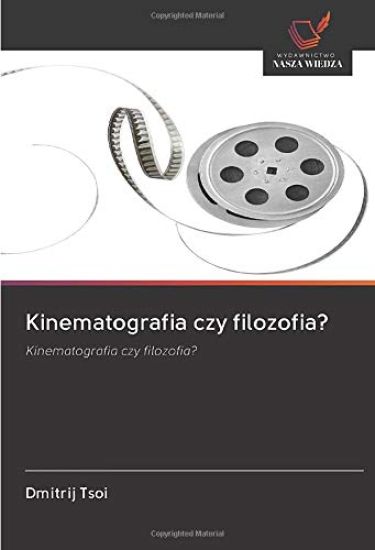 Kinematografia czy filozofia?