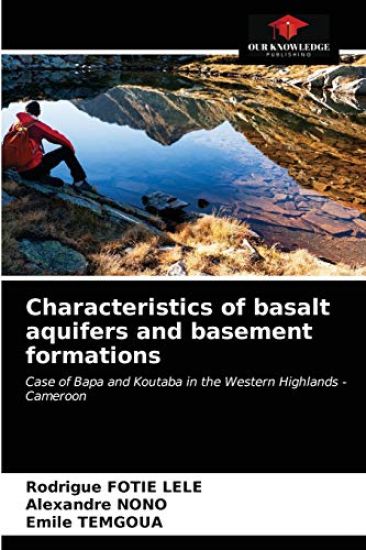 Characteristics of basalt aquifers and basement formations