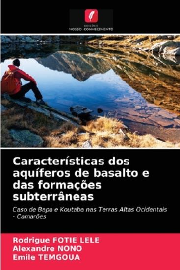 Características dos aquíferos de basalto e das formações subterrâneas