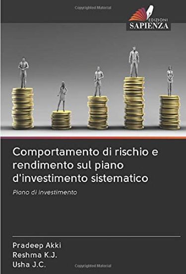 Comportamento di rischio e rendimento sul piano d'investimento sistematico