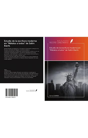 Estudio de la escritura moderna en "Mátalos a todos" de Salim Bachi.