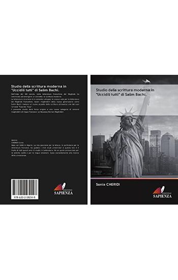 Studio della scrittura moderna in "Uccidili tutti" di Salim Bachi.