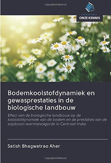 Bodemkoolstofdynamiek en gewasprestaties in de biologische landbouw