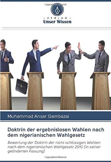 Doktrin der ergebnislosen Wahlen nach dem nigerianischen Wahlgesetz
