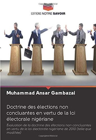 Doctrine des élections non concluantes en vertu de la loi électorale nigériane