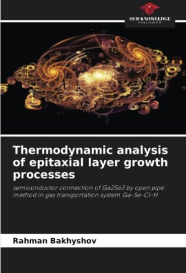 Thermodynamic analysis of epitaxial layer growth processes
