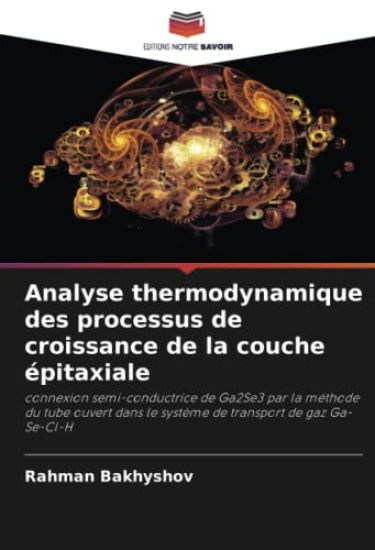 Analyse thermodynamique des processus de croissance de la couche épitaxiale