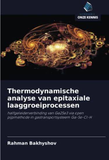 Thermodynamische analyse van epitaxiale laaggroeiprocessen