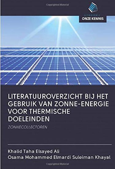 LITERATUUROVERZICHT BIJ HET GEBRUIK VAN ZONNE-ENERGIE VOOR THERMISCHE DOELEINDEN
