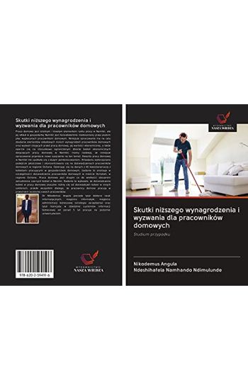 Skutki ni¿szego wynagrodzenia i wyzwania dla pracowników domowych