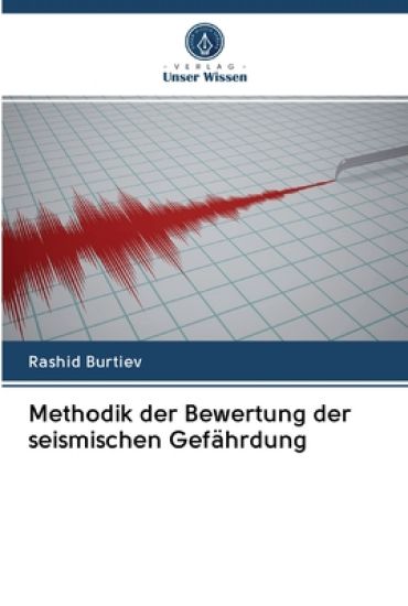 Methodik der Bewertung der seismischen Gefährdung