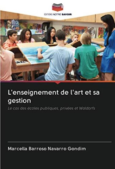 L'enseignement de l'art et sa gestion