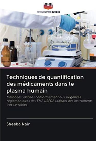 Techniques de quantification des médicaments dans le plasma humain