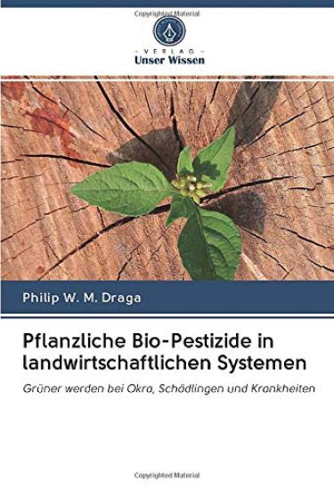 Pflanzliche Bio-Pestizide in landwirtschaftlichen Systemen