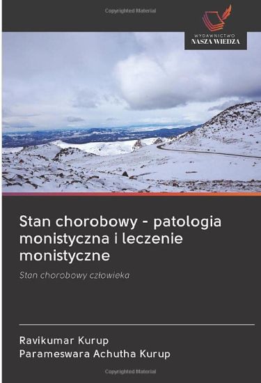 Stan chorobowy - patologia monistyczna i leczenie monistyczne