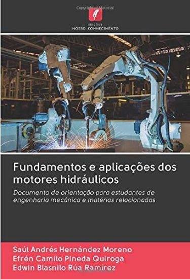 Fundamentos e aplicações dos motores hidráulicos