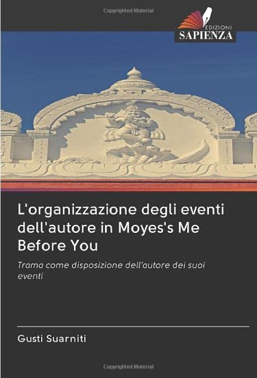 L'organizzazione degli eventi dell'autore in Moyes's Me Before You