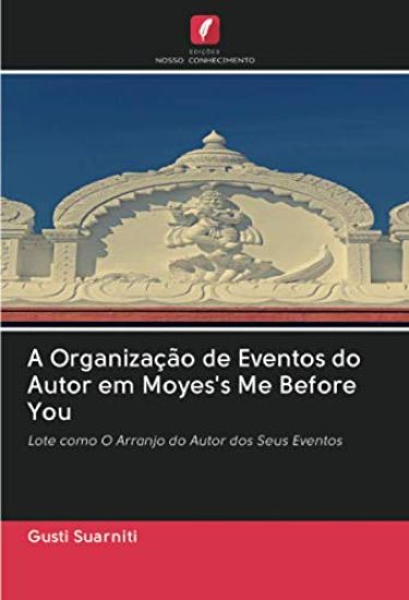 A Organização de Eventos do Autor em Moyes's Me Before You