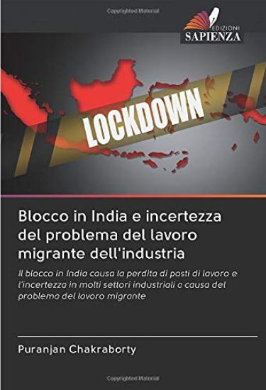 Blocco in India e incertezza del problema del lavoro migrante dell'industria