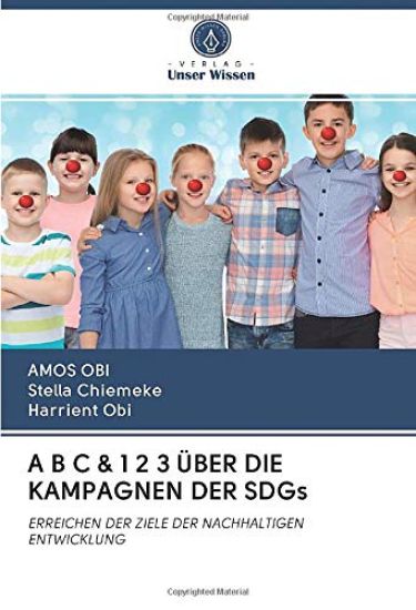 A B C & 1 2 3 ÜBER DIE KAMPAGNEN DER SDGs