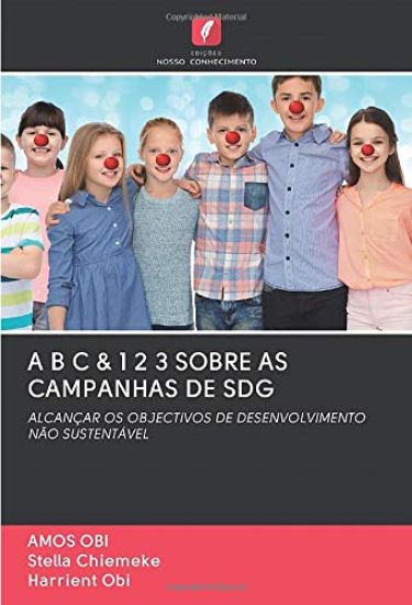 A B C & 1 2 3 SOBRE AS CAMPANHAS DE SDG
