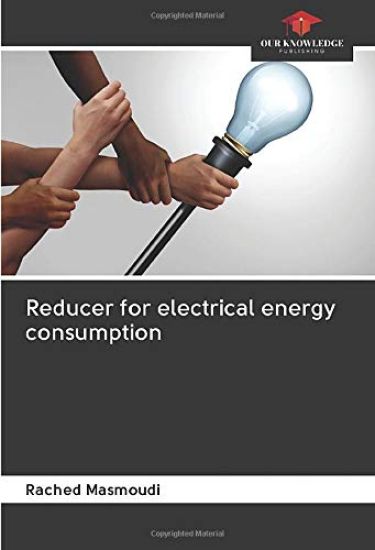 Reducer for electrical energy consumption