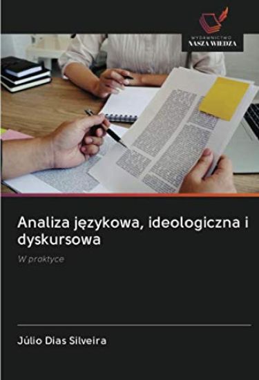 Analiza j¿zykowa, ideologiczna i dyskursowa